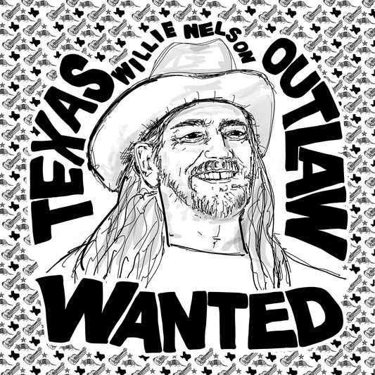 Black and white Willie Nelson portrait with Texas outlaw wanted poster lettering