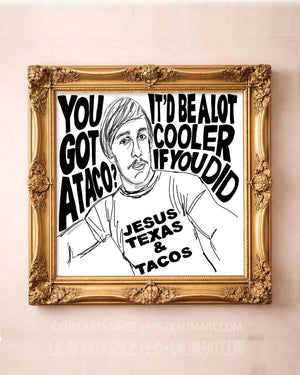You Gotta Taco — square art print by Betsy Crum in a square gold frame