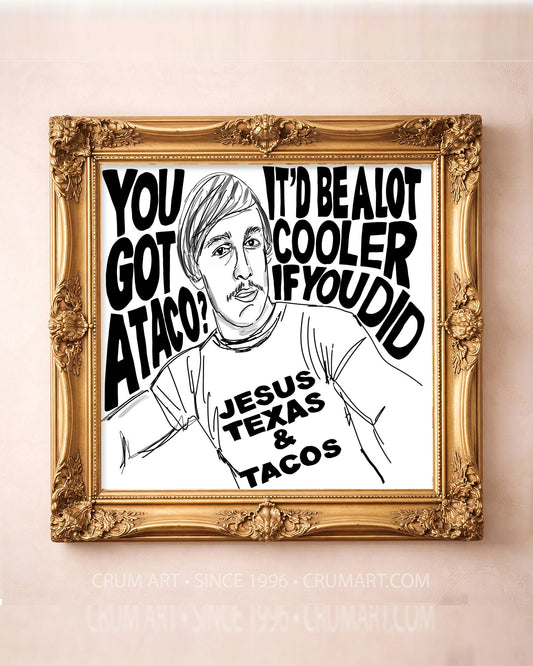You Gotta Taco — square art print by Betsy Crum in a square gold frame